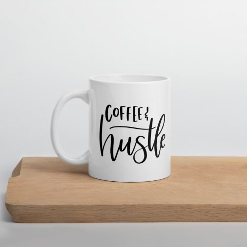 Coffee and Hustle white glossy 11oz mug - Image 4