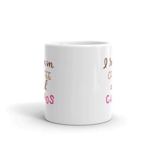 I run on coffee and chaos white glossy 11oz mug - Image 7