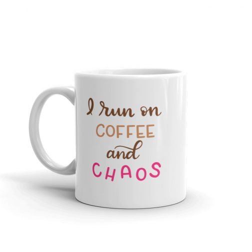 I run on coffee and chaos white glossy 11oz mug - Image 3