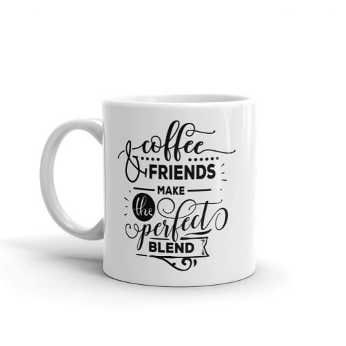 Coffee and friends make the perfect blend white glossy 11oz mug - Image 3