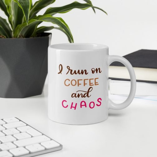 I run on coffee and chaos white glossy 11oz mug - Image 9